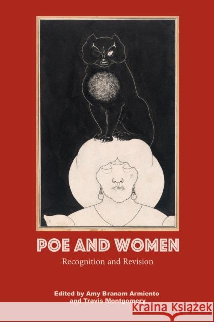 Poe and Women: Recognition and Revision  9781611463354 Lehigh University Press