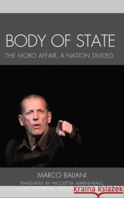 Body of State: A Nation Divided Baliani, Marco 9781611477276 Fairleigh Dickinson University Press