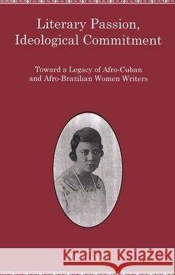 Literary Passion, Ideological Commitment Dawn Duke 9781611483031 Bucknell University Press