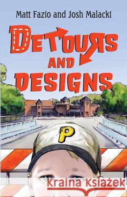 Detours and Designs Matt Fazio, Josh Malacki 9781611532821