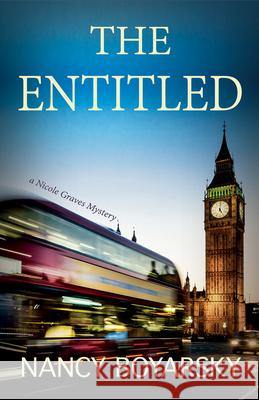 The Entitled: A Nicole Graves Mystery Nancy Boyarsky 9781611533248 Torchflame Books