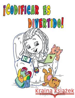 ¡Codificar es divertido! Amadi, Eugene 9781611533576 Torchflame Books