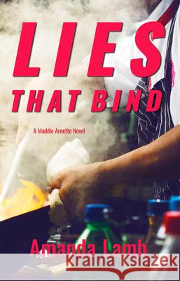 Lies That Bind Amanda Lamb 9781611533774