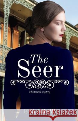 The Seer Eva Shaw 9781611534191 Torchflame Books