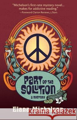 Part of the Solution: a Mystery Elana Michelson 9781611536041