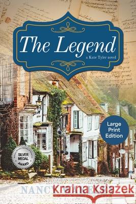 The Legend Nancy Wakeley 9781611537192 Torchflame Books Large Print