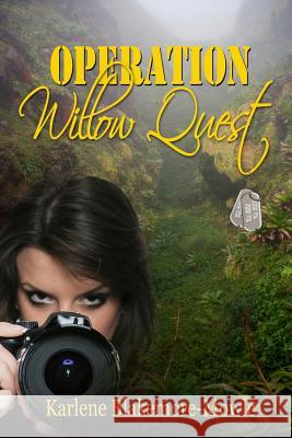 Operation Willow Quest Karlene Blakemore-Mowle Dave Field Gemini Judson 9781611603415