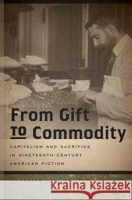 From Gift to Commodity Hildegard Hoeller 9781611683073 University Press of New England