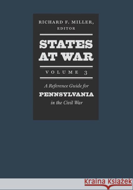 States at War, Volume 3 Richard F. Miller 9781611686197 University Press of New England