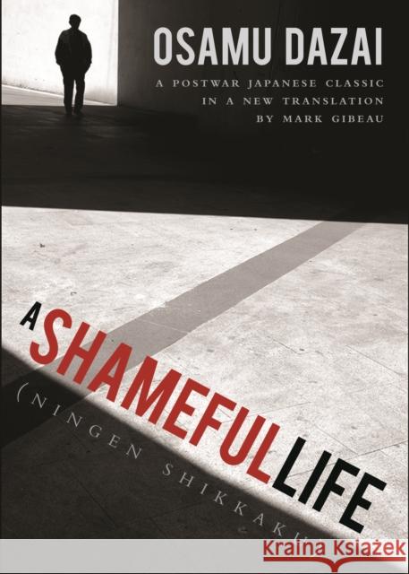 A Shameful Life: (Ningen Shikkaku) Osamu Dazai 9781611720440