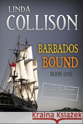 Barbados Bound Linda Collison 9781611792294 Fireship Press