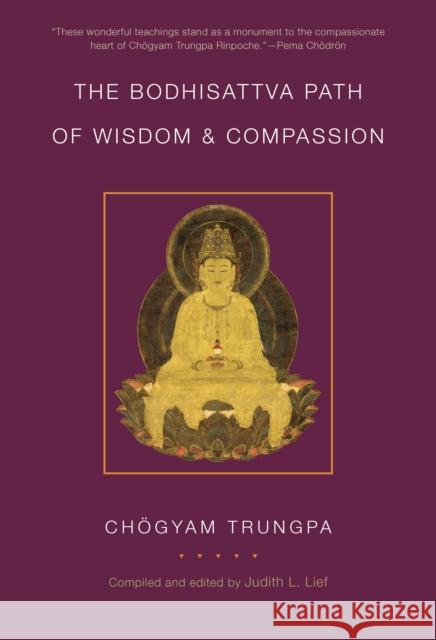 The Bodhisattva Path of Wisdom and Compassion: The Profound Treasury of the Ocean of Dharma, Volume Two Chogyam Trungpa 9781611801057 Shambhala Publications Inc