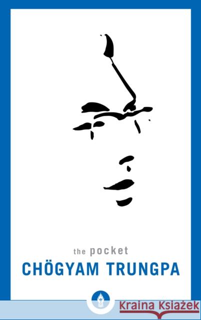 The Pocket Chogyam Trungpa Chogyam Trungpa 9781611804409