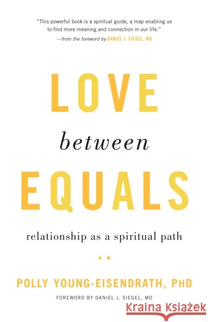 Love between Equals: Relationship as a Spiritual Path  9781611804782 Shambhala