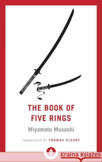 The Book of Five Rings Miyamoto Musashi Thomas Cleary 9781611806403 Shambhala Publications Inc