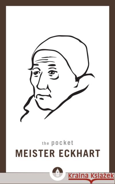 Pocket Meister Eckhart Dave O'Neal 9781611806434 Shambhala Publications Inc