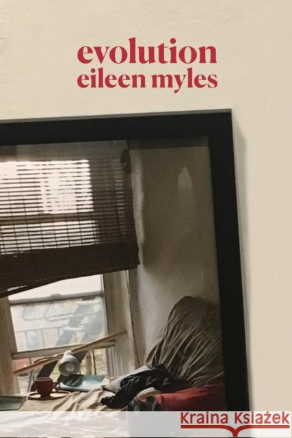 Evolution Eileen Myles 9781611854978