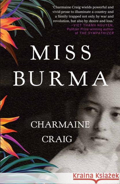 Miss Burma Craig, Charmaine 9781611856248 Grove Press / Atlantic Monthly Press