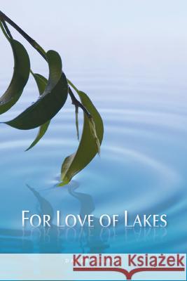 For Love of Lakes Darby Nelson 9781611860214 Michigan State University Press