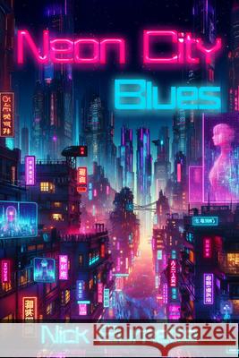 Neon City Blues Nick Burnette 9781611876390