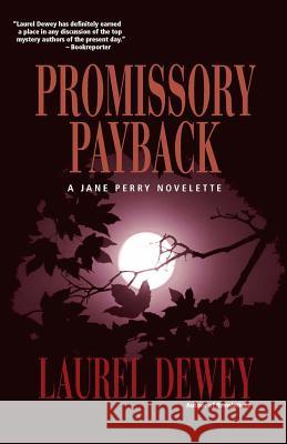 Promissory Payback Laurel Dewey 9781611880076 Story Plantllc