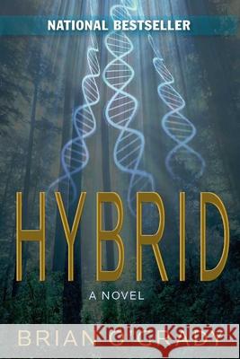 Hybrid Brian O'Grady 9781611880595 Story Planting Corp