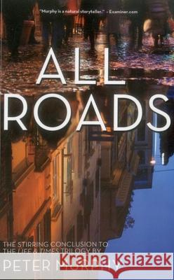 All Roads Peter Murphy 9781611882124