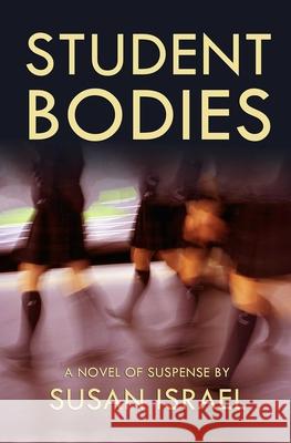 Student Bodies Susan Israel 9781611882278