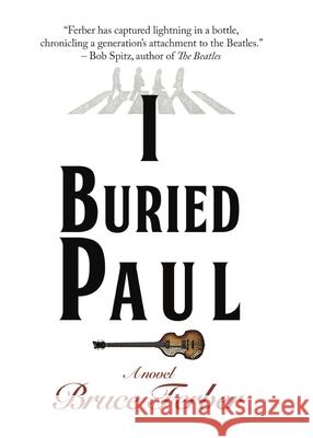 I Buried Paul Bruce Ferber 9781611883282