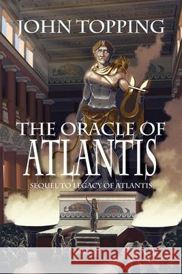 The Oracle of Atlantis John Topping 9781611884074 Story Plant