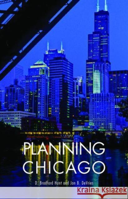 Planning Chicago D Bradford Hunt 9781611900804 0