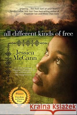 All Different Kinds of Free Jessica McCann 9781611940053 Bell Bridge Books