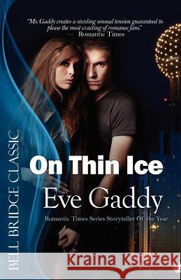 On Thin Ice Eve Gaddy 9781611940497