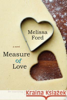 Measure of Love Melissa Ford 9781611942828 Bell Bridge Books