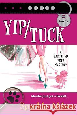 Yip/Tuck Sparkle Abbey 9781611942927 Bell Bridge Books