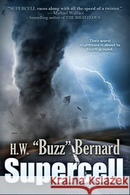 Supercell H W Buzz Bernard 9781611943399 Bell Bridge Books