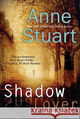 Shadow Lover Anne Stuart 9781611943771