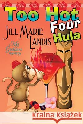 Too Hot Four Hula Jill Marie Landis 9781611944600 Bell Bridge Books