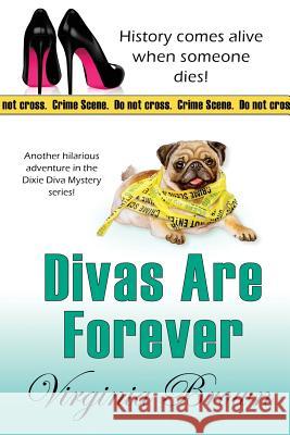 Divas Are Forever Virginia Brown 9781611944617 Bell Bridge Books