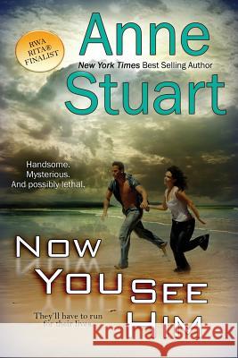 Now You See Him Anne Stuart 9781611945911