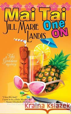 Mai Tai One On Jill Marie Landis 9781611947939 Bell Bridge Books