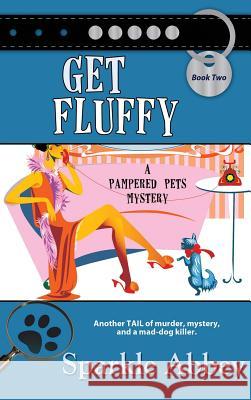 Get Fluffy Sparkle Abbey 9781611949216 Bell Bridge Books