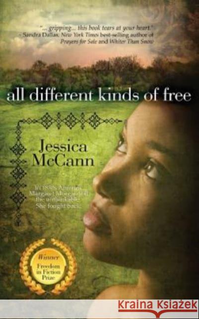 All Different Kinds of Free Jessica McCann 9781611949391 Bell Bridge Books