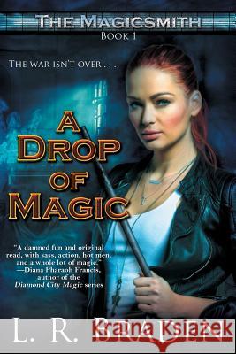 A Drop of Magic L R Braden 9781611949414 Bell Bridge Books