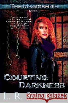 Courting Darkness L R Braden 9781611949537 Bell Bridge Books