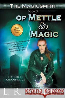 Of Mettle and Magic L. R. Braden 9781611949971 Bell Bridge Books