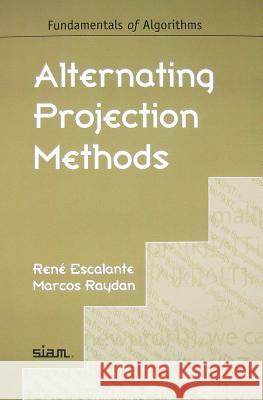 Alternating Projection Methods Ren Escalante 9781611971934 0