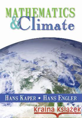 Mathematics and Climate Hans Kaper & Hans Engler 9781611972603