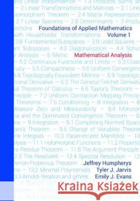 Foundations of Applied Mathematics, Volume 1: Mathematical Analysis Jeffrey Humpherys   9781611974898 Society for Industrial & Applied Mathematics,