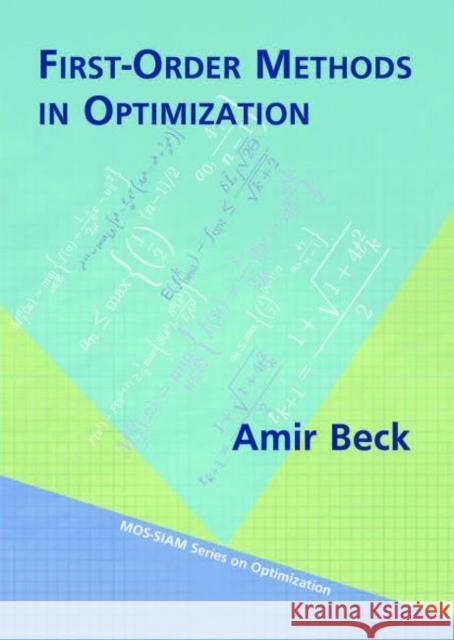 First-Order Methods In Optimization Amir Beck   9781611974980 Society for Industrial & Applied Mathematics,